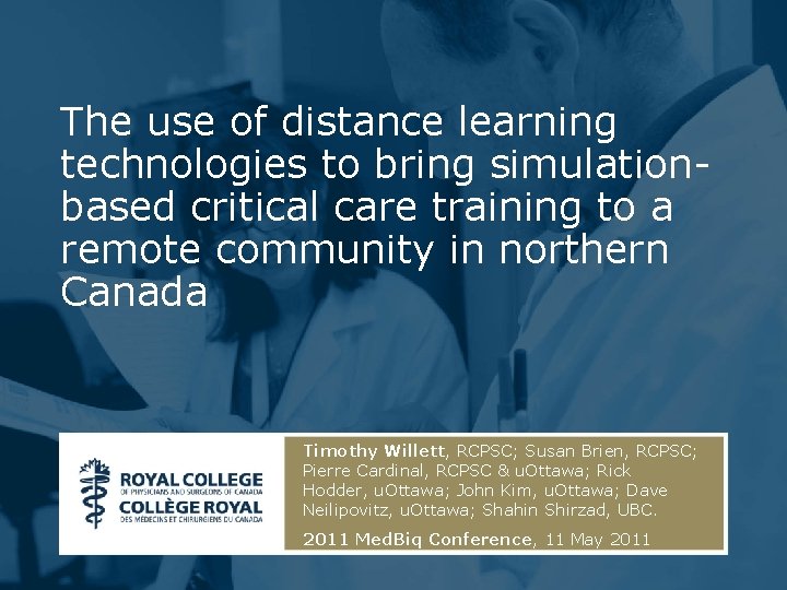 The use of distance learning technologies to bring simulationbased critical care training to a