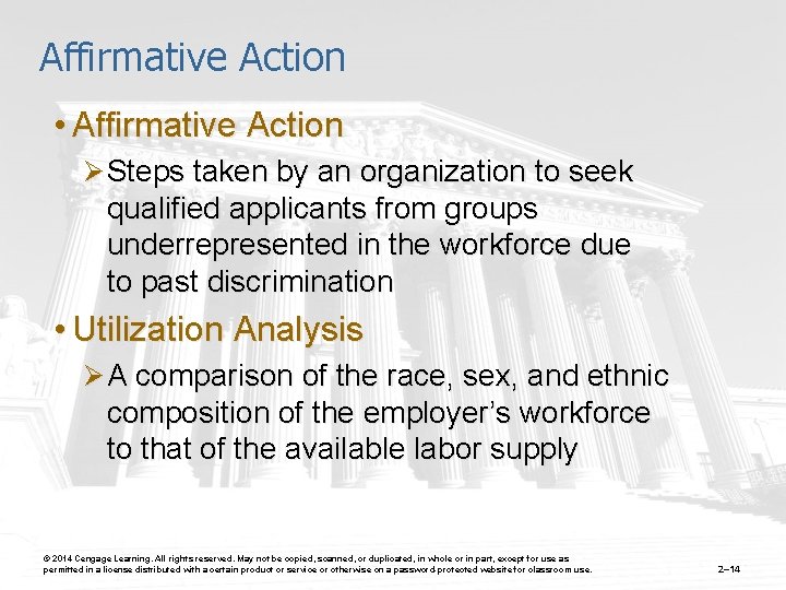 Affirmative Action • Affirmative Action Ø Steps taken by an organization to seek qualified
