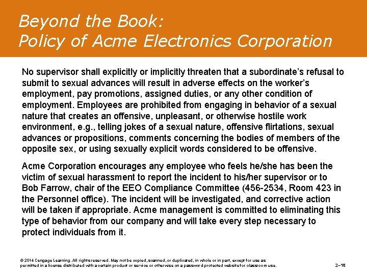 Beyond the Book: Policy of Acme Electronics Corporation No supervisor shall explicitly or implicitly