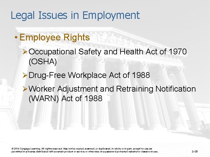 Legal Issues in Employment • Employee Rights Ø Occupational Safety and Health Act of