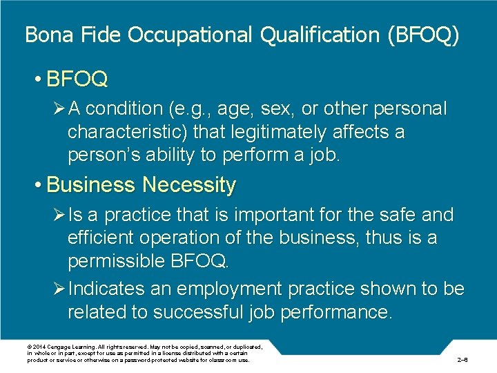 Bona Fide Occupational Qualification (BFOQ) • BFOQ Ø A condition (e. g. , age,