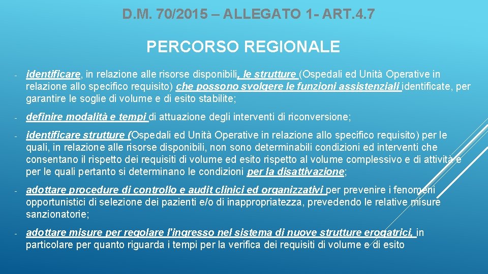 D. M. 70/2015 – ALLEGATO 1 - ART. 4. 7 PERCORSO REGIONALE - identificare,