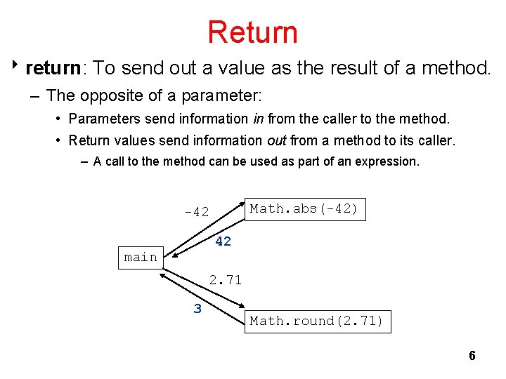Topic 10 return values Math methods Thinking like