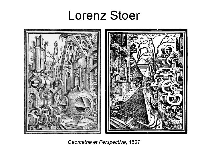 Lorenz Stoer Geometria et Perspectiva, 1567 