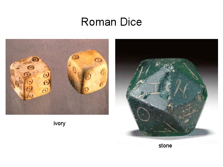 Roman Dice ivory stone 
