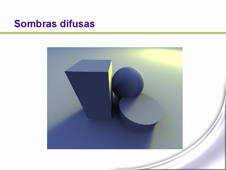 Sombras difusas 