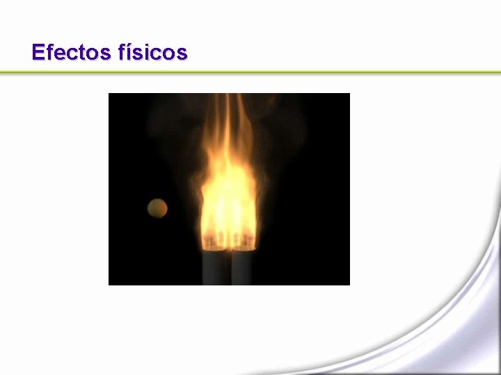 Efectos físicos 