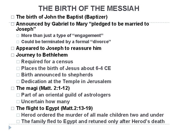THE BIRTH OF THE MESSIAH The birth of John the Baptist (Baptizer) � Announced