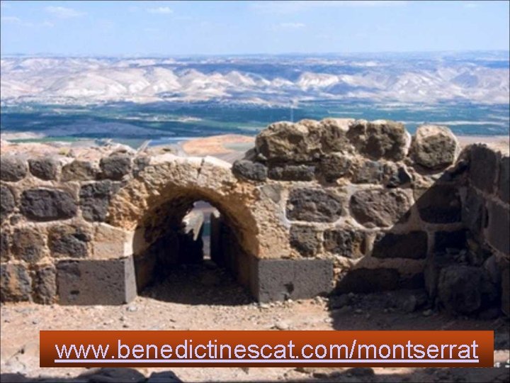 www. benedictinescat. com/montserrat 