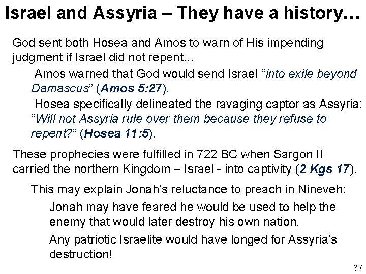 Israel and Assyria – They have a history… God sent both Hosea and Amos