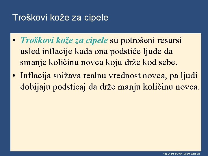 Troškovi kože za cipele • Troškovi kože za cipele su potrošeni resursi usled inflacije