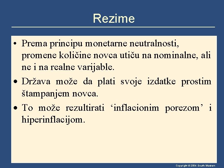 Rezime • Prema principu monetarne neutralnosti, promene količine novca utiču na nominalne, ali ne