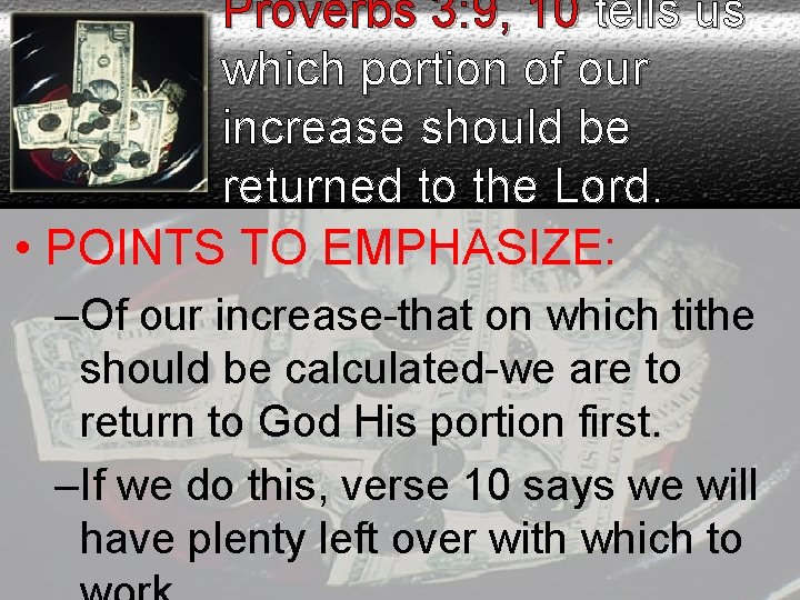 Proverbs 3: 9, 10 tells us which portion of our increase should be returned