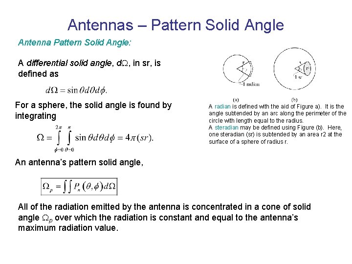 Antennas – Pattern Solid Angle Antenna Pattern Solid Angle: A differential solid angle, d