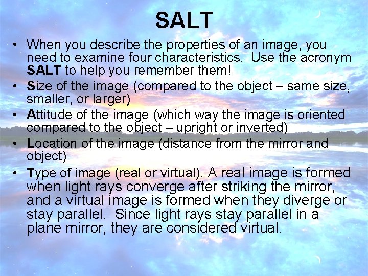 SALT • When you describe the properties of an image, you need to examine
