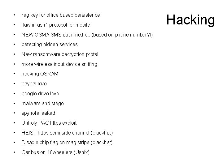  • reg key for office based persistence • flaw in asn 1 protocol