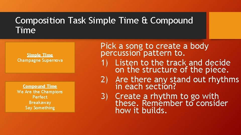 Composition Task Simple Time & Compound Time Simple Time Champagne Supernova Compound Time We