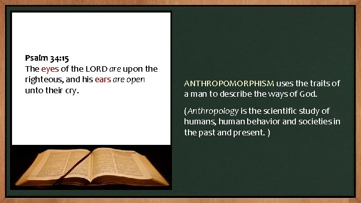 Psalm 34: 15 The eyes of the LORD are upon the righteous, and his Psalm 34: 15 The eyes of the LORD are upon the righteous, and his