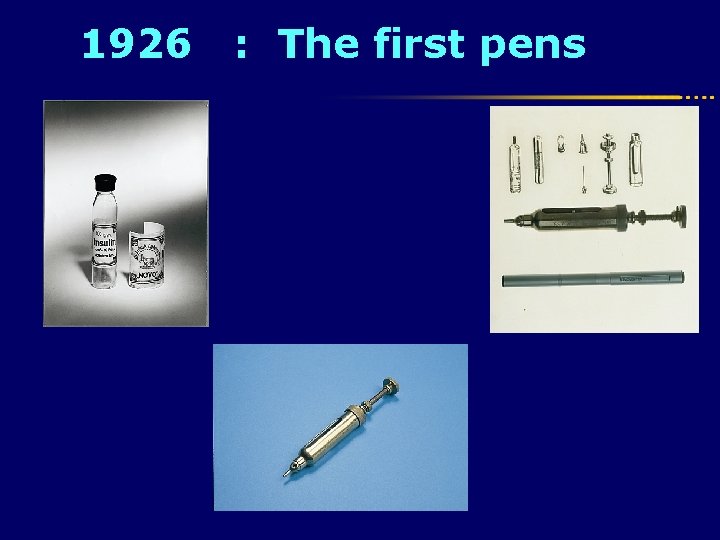 1926 : The first pens 