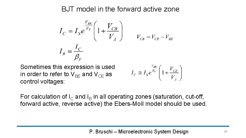 BJT model in the forward active zone Sometimes this expression is used in order
