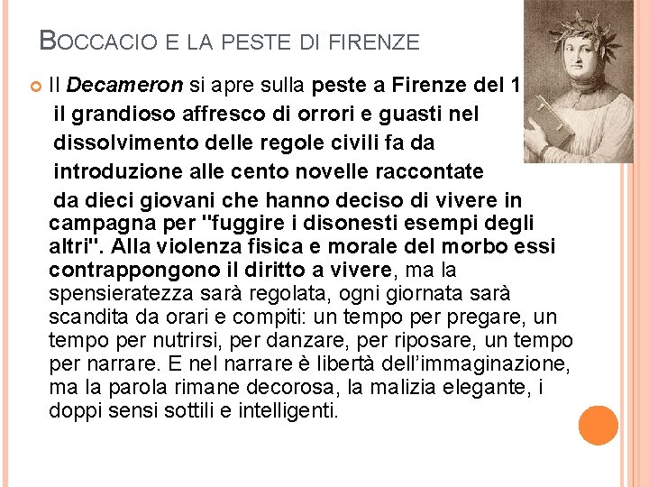 BOCCACIO E LA PESTE DI FIRENZE Il Decameron si apre sulla peste a Firenze