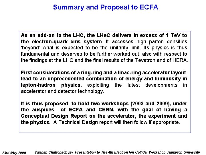 Summary and Proposal to ECFA As an add-on to the LHC, the LHe. C