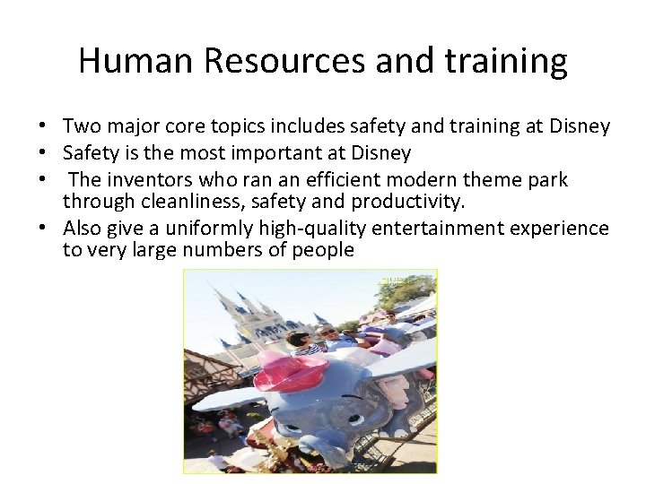 Human Resources and training • Two major core topics includes safety and training at