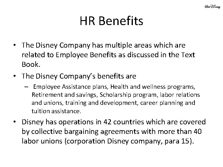 HR Benefits • The Disney Company has multiple areas which are related to Employee