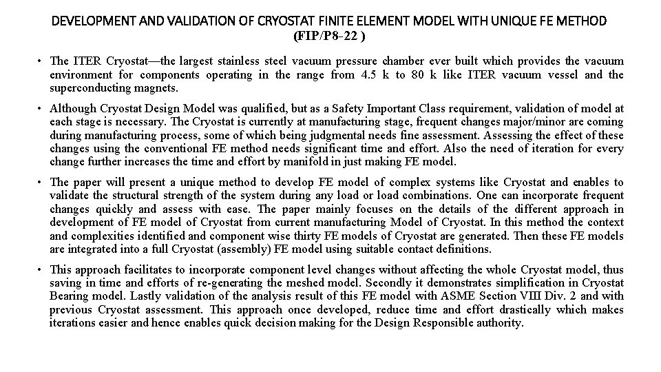 DEVELOPMENT AND VALIDATION OF CRYOSTAT FINITE ELEMENT MODEL