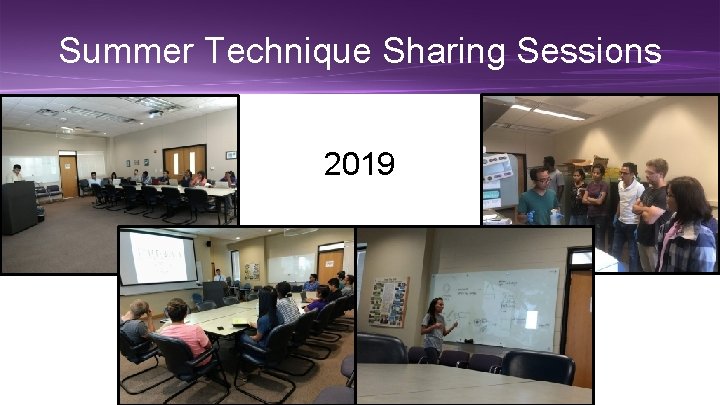 Summer Technique Sharing Sessions 2019 