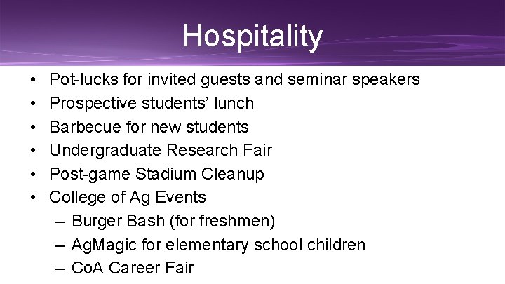 Hospitality • • • Pot-lucks for invited guests and seminar speakers Prospective students’ lunch