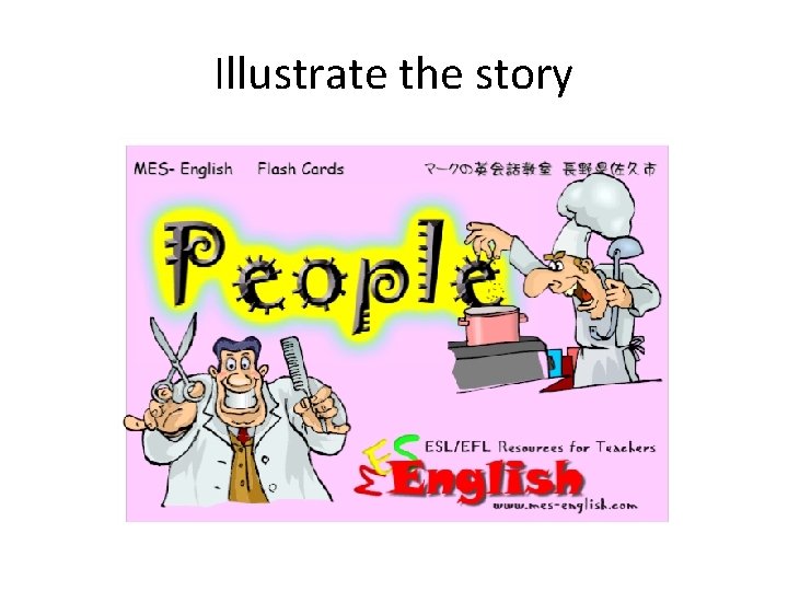 Illustrate the story 