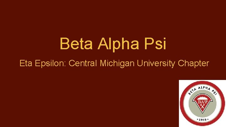 Beta Alpha Psi Eta Epsilon: Central Michigan University Chapter 