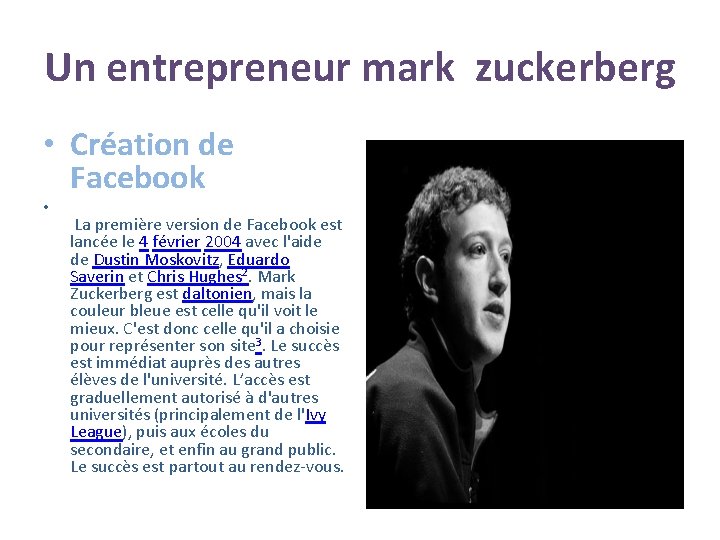 Un entrepreneur mark zuckerberg • Création de Facebook • La première version de Facebook