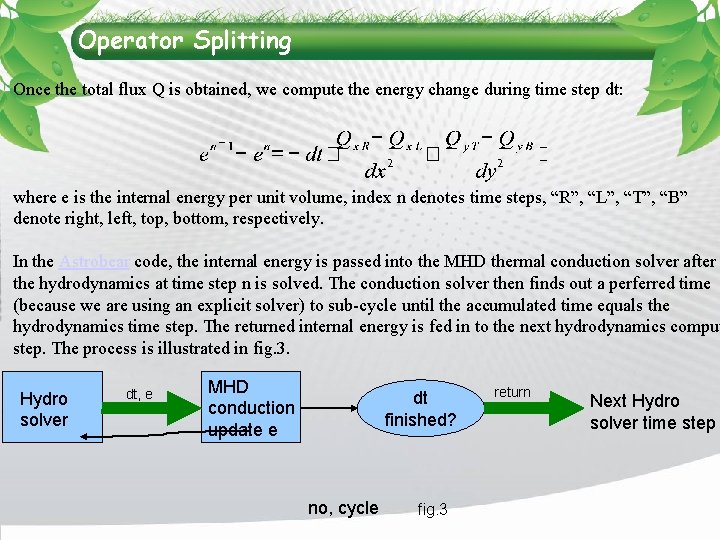 Operator Splitting Once the total flux Q is obtained, we compute the energy change