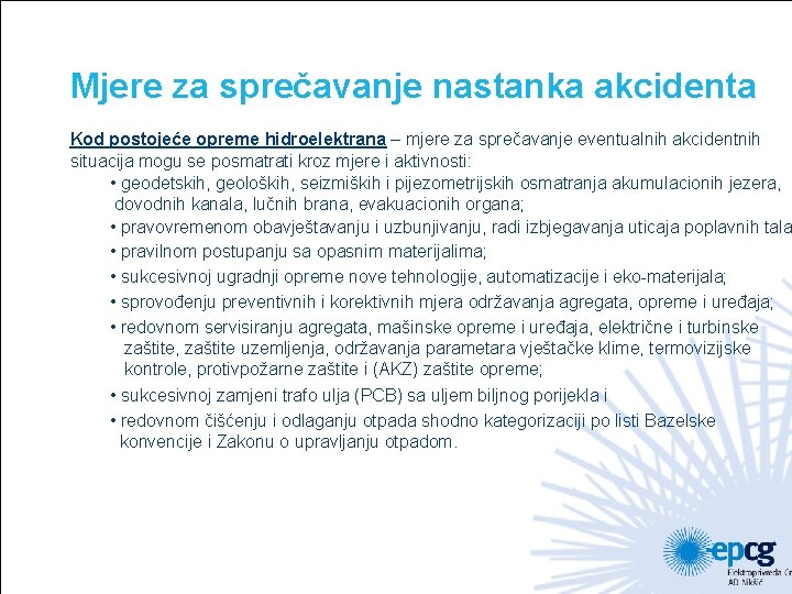 Mjere za sprečavanje nastanka akcidenta Kod postojeće opreme hidroelektrana – mjere za sprečavanje eventualnih