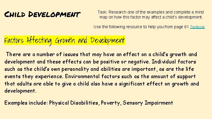 Child Development Task: Research one of the examples and complete a mind map on