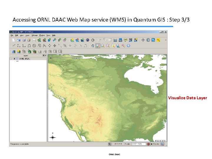 Accessing ORNL DAAC Web Map service (WMS) in Quantum GIS : Step 3/3 Visualize