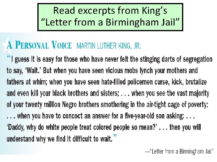 Read excerpts from King’s “Letter from a Birmingham Jail” 