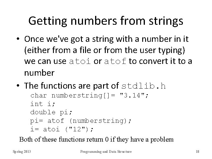 Getting numbers from strings • Once we've got a string with a number in Getting numbers from strings • Once we've got a string with a number in