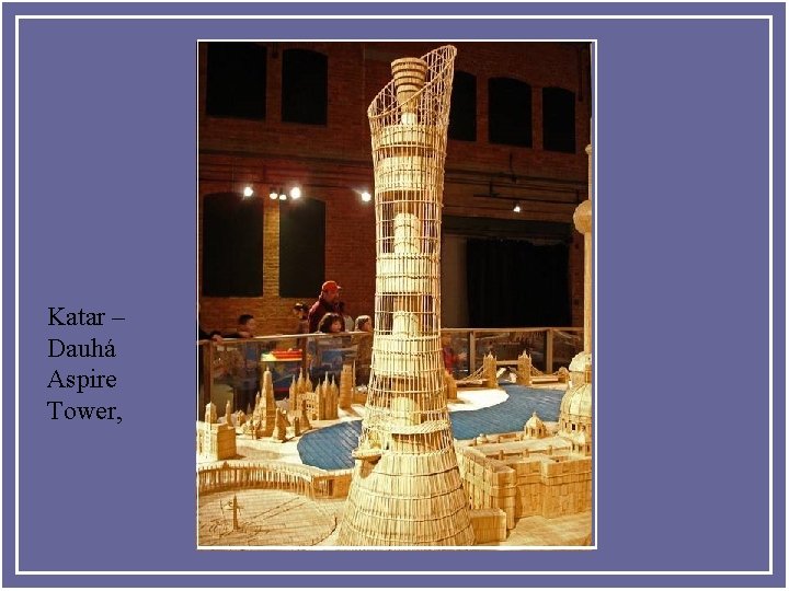 Katar – Dauhá Aspire Tower, 