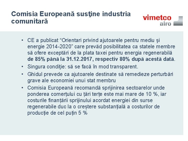 Comisia Europeană susţine industria comunitară • CE a publicat “Orientari privind ajutoarele pentru mediu