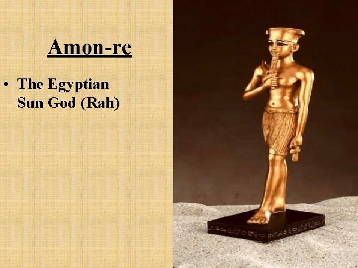 Amon-re • The Egyptian Sun God (Rah) 