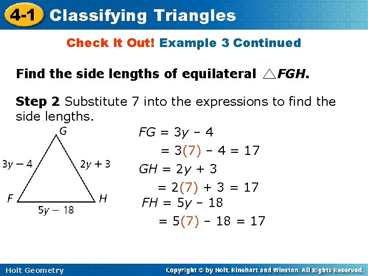 4 -1 Classifying Triangles Check It Out! Example 3 Continued Find the side lengths