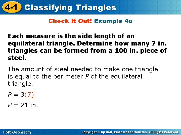 4 -1 Classifying Triangles Check It Out! Example 4 a Each measure is the