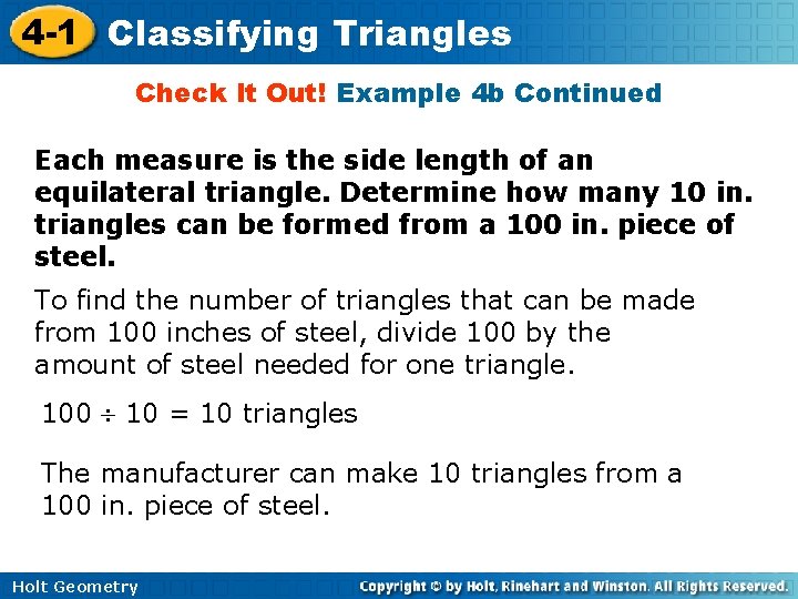 4 -1 Classifying Triangles Check It Out! Example 4 b Continued Each measure is