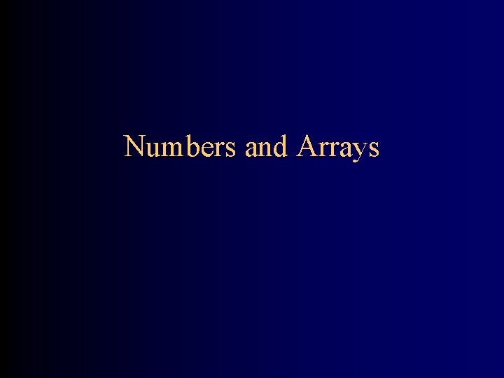 Numbers and Arrays 