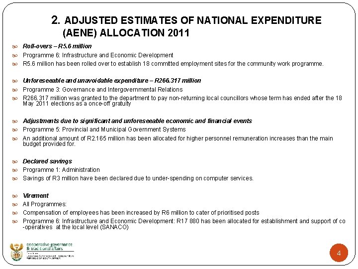 2. ADJUSTED ESTIMATES OF NATIONAL EXPENDITURE (AENE) ALLOCATION 2011 Roll-overs – R 5. 6