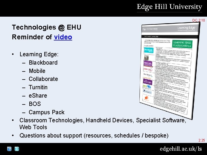 DC 2: 10 Technologies @ EHU Reminder of video • Learning Edge: – Blackboard