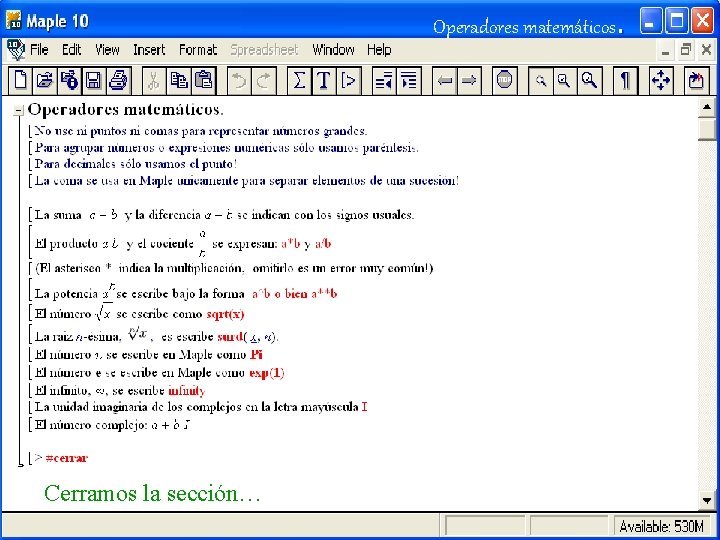 Operadores matemáticos. Cerramos la sección… 